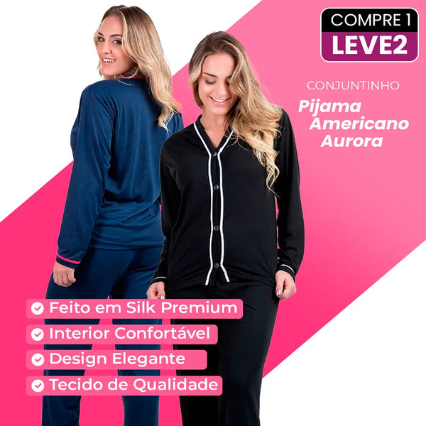 [COMPRE 1 LEVE 2] Conjunto de Pijama Americano Aurora em Silk (Super Macia e Quentinha)